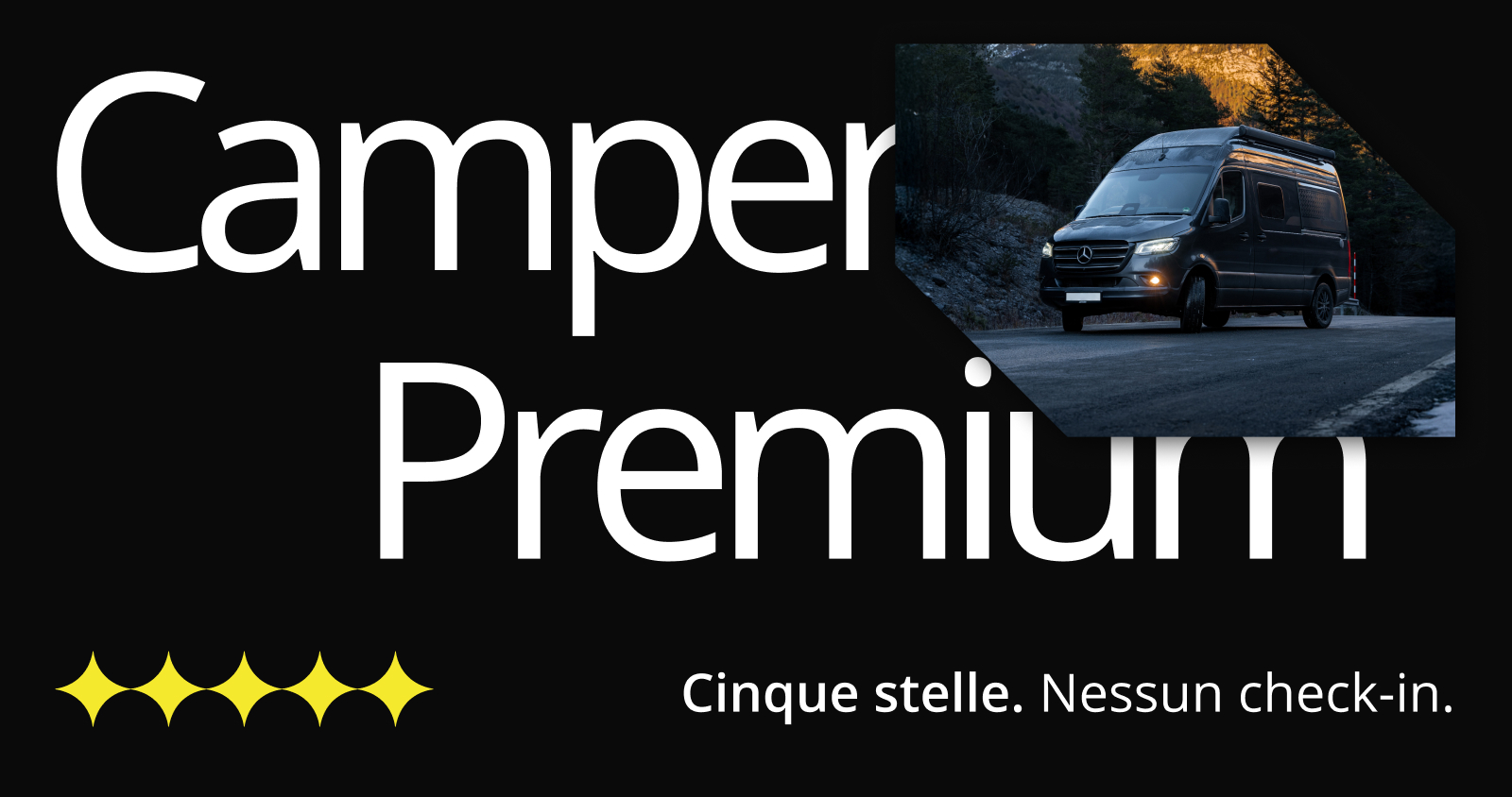 Comfort a 5 stelle, assoluta libertà