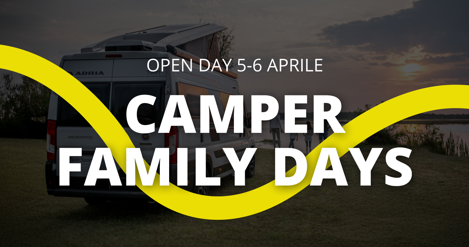 CAMPER FAMILY DAYS: ti aspettiamo il 5 e 6 aprile!